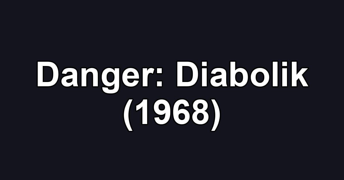 Danger: Diabolik (1968)