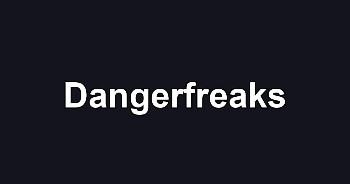 Dangerfreaks