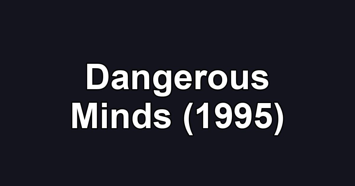 Dangerous Minds (1995)