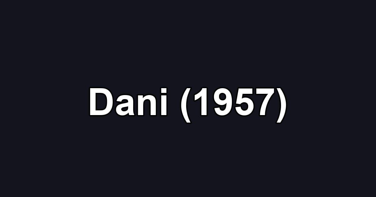 Dani (1957)