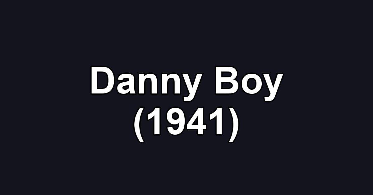 Danny Boy (1941)