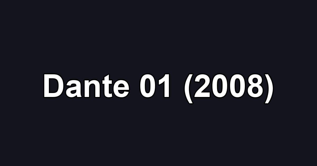 Dante 01 (2008)