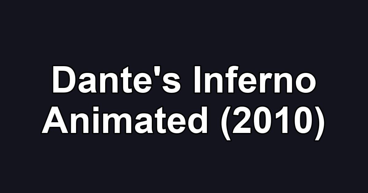 Dante's Inferno Animated (2010)