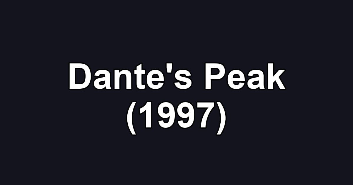 Dante's Peak (1997)