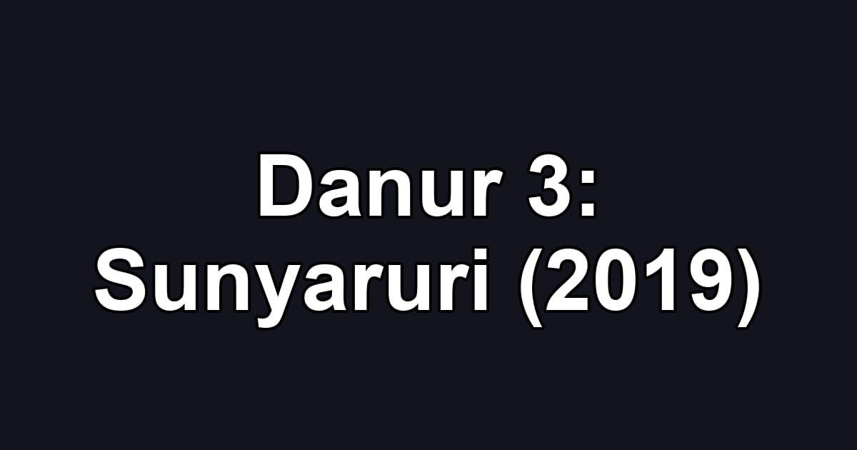 Danur 3: Sunyaruri (2019)