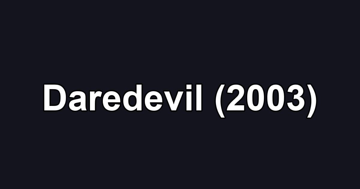Daredevil (2003)