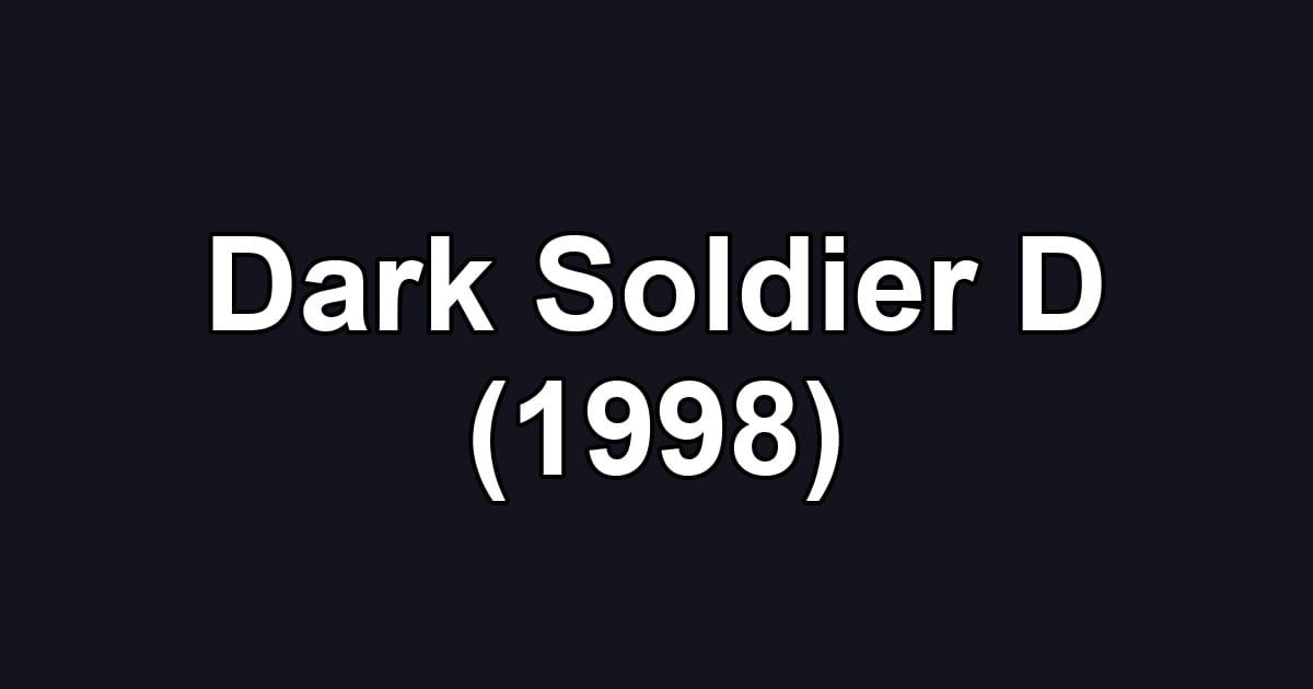 Dark Soldier D (1998)
