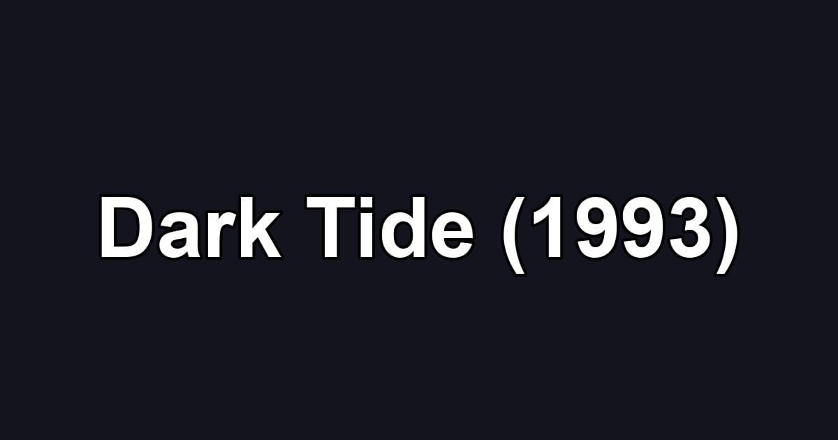 Dark Tide (1993)