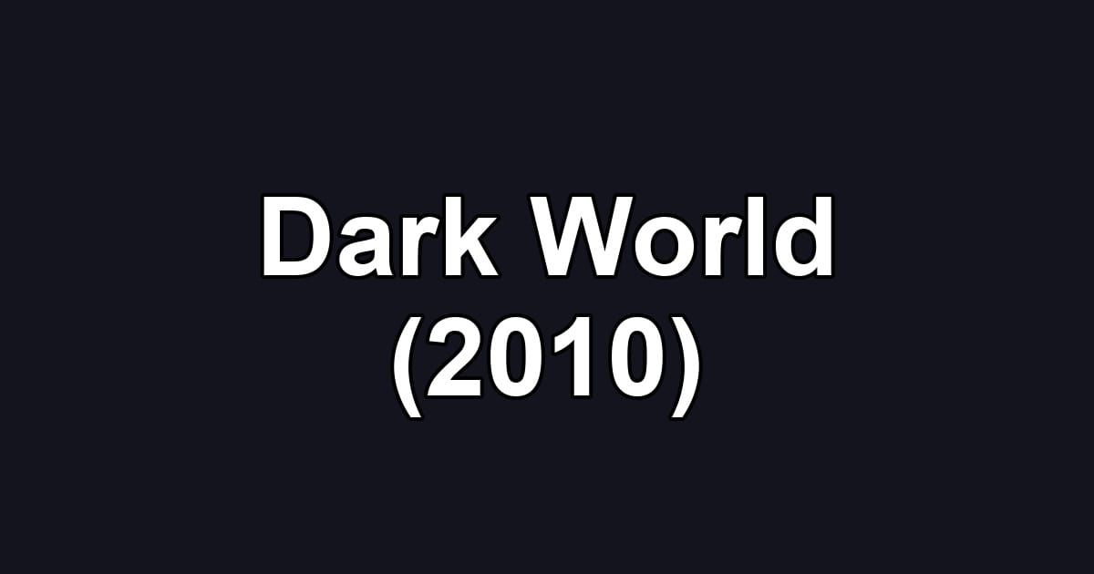 Dark World (2010)