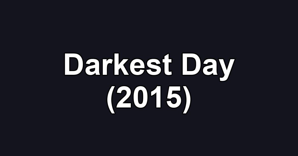 Darkest Day (2015)