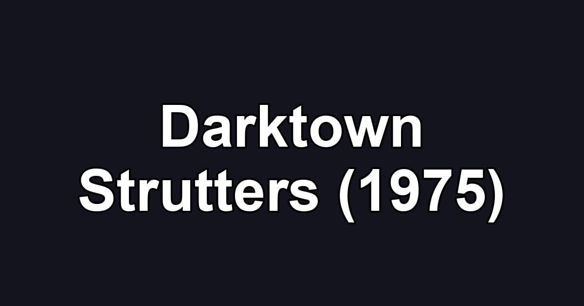 Darktown Strutters (1975)