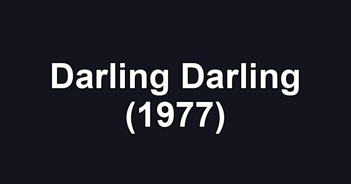 Darling Darling (1977)