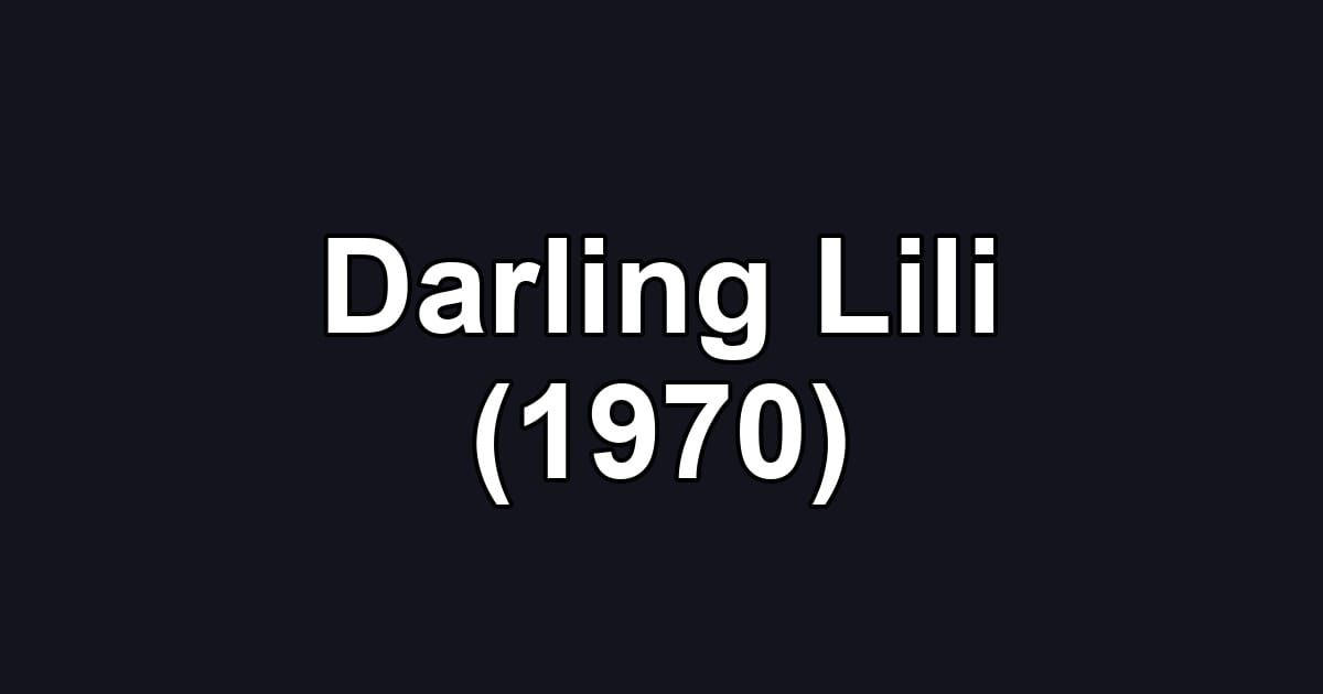 Darling Lili (1970)