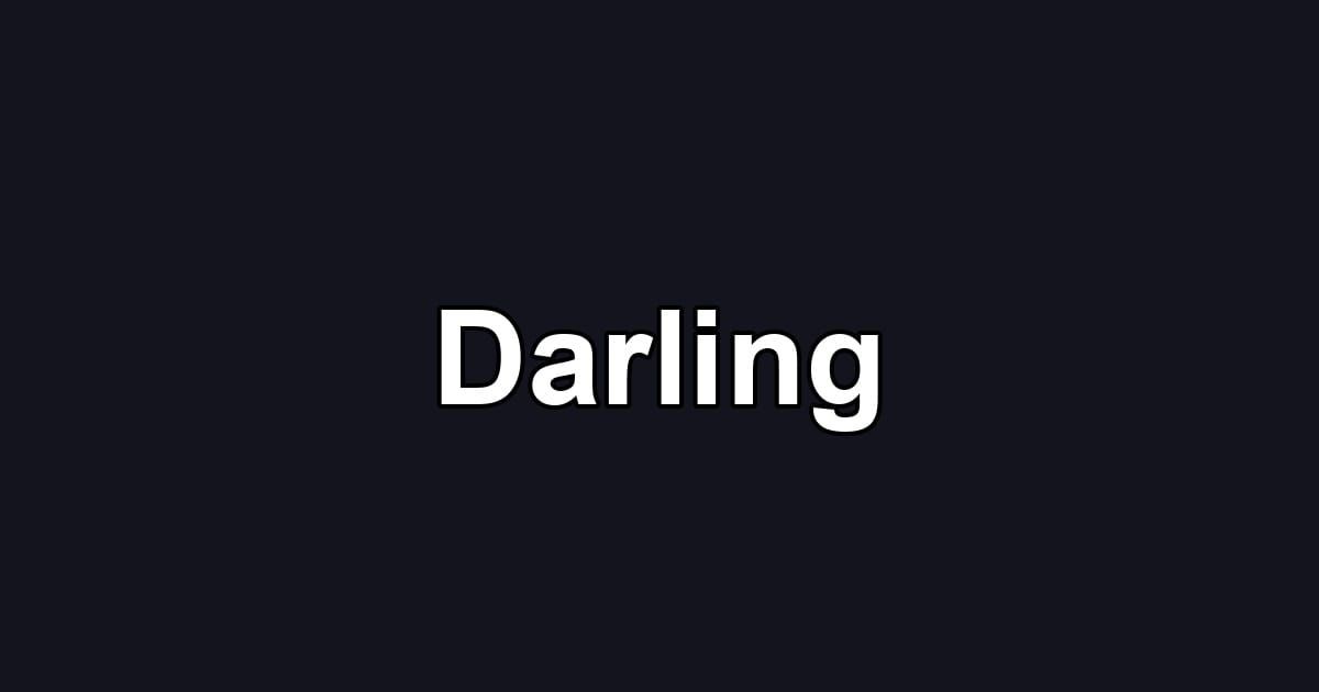 Darling