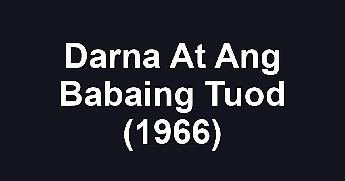 Darna At Ang Babaing Tuod (1966)
