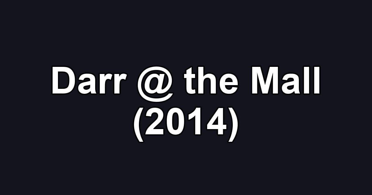 Darr @ the Mall (2014)