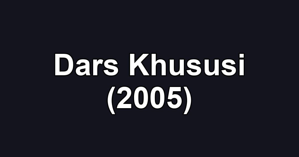 Dars Khususi (2005)