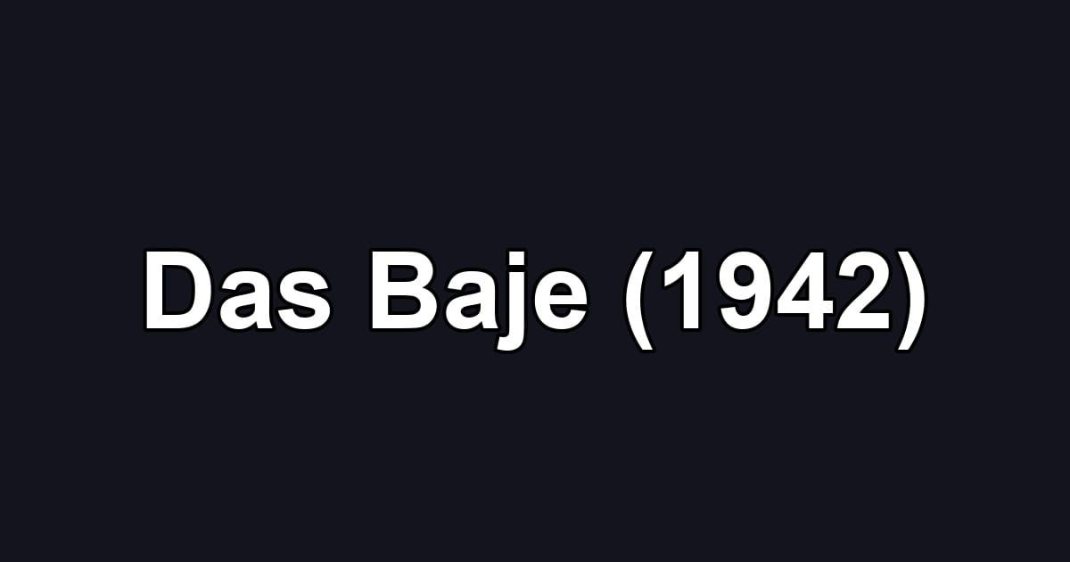 Das Baje (1942)