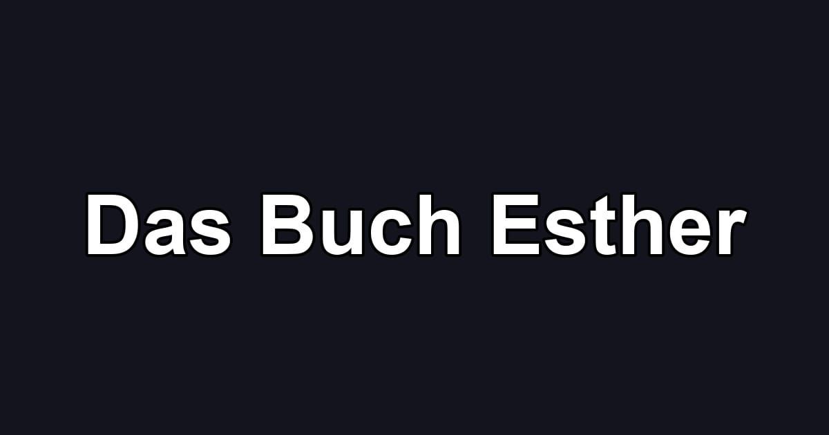 Das Buch Esther