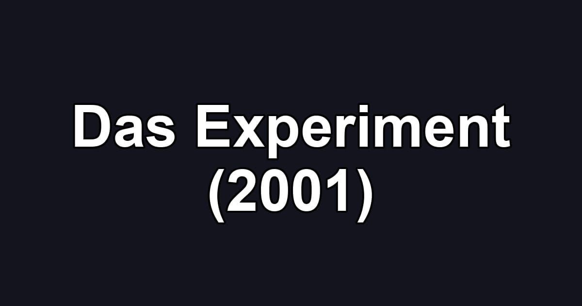 Das Experiment (2001)