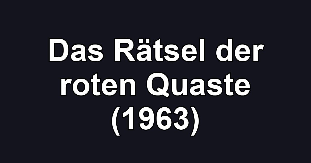 Das Rätsel der roten Quaste (1963)