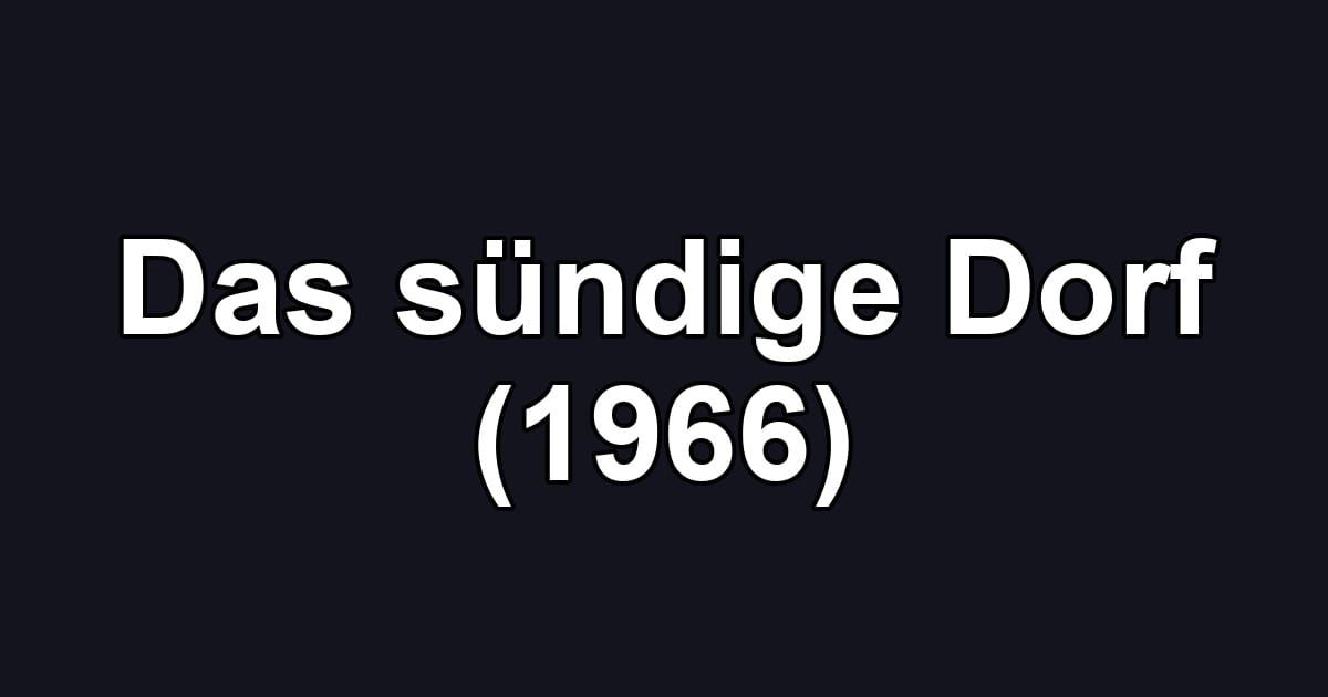 Das sündige Dorf (1966)