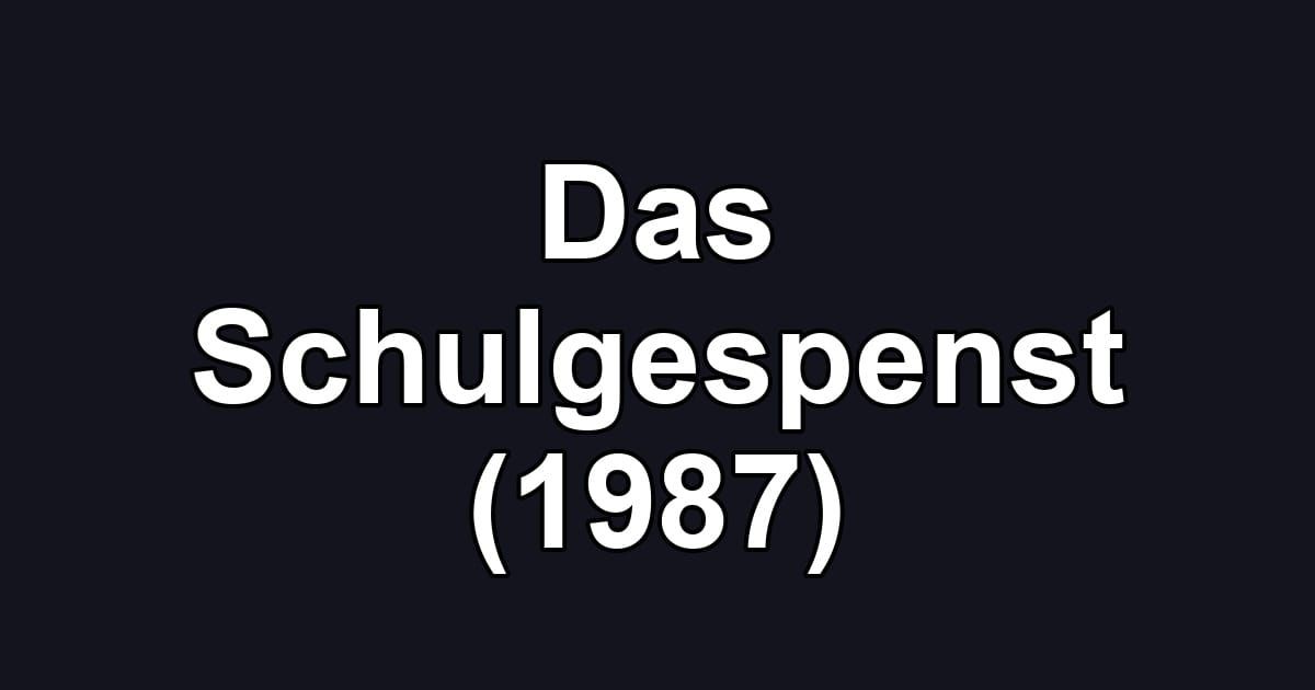 Das Schulgespenst (1987)