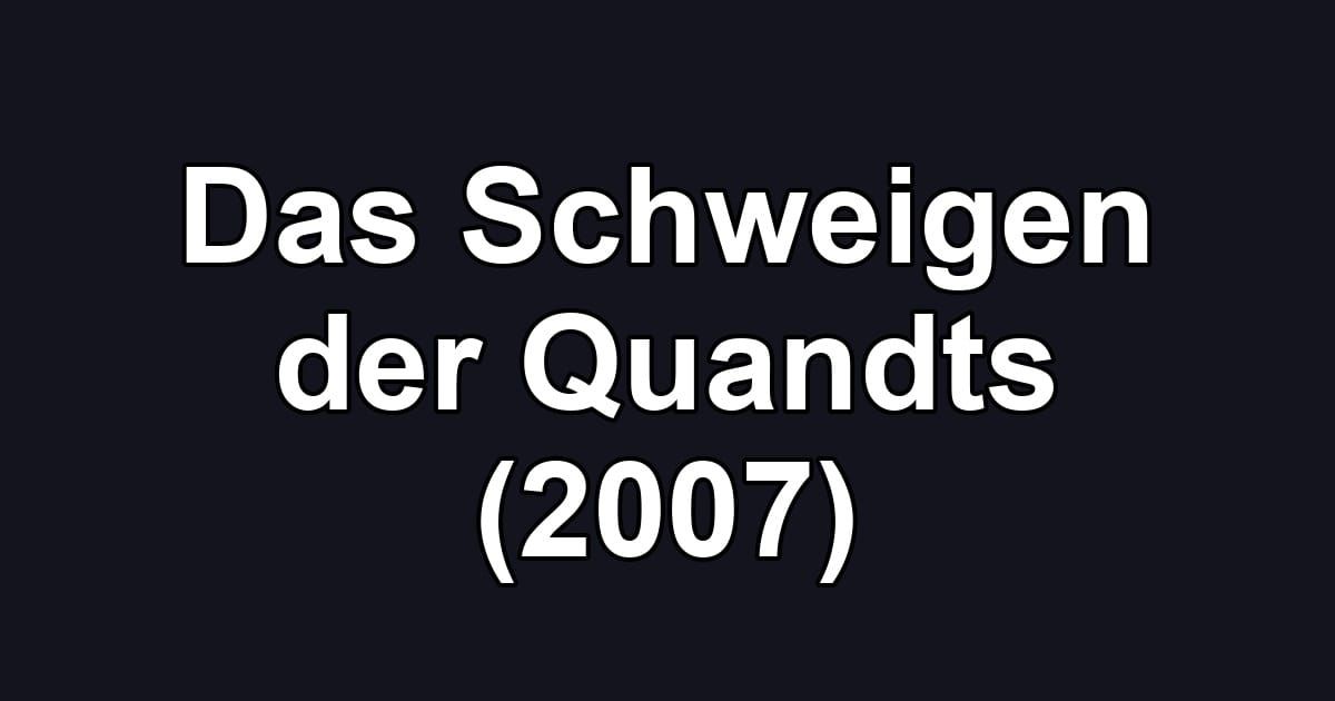 Das Schweigen der Quandts (2007)