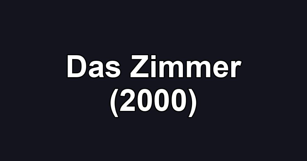 Das Zimmer (2000)