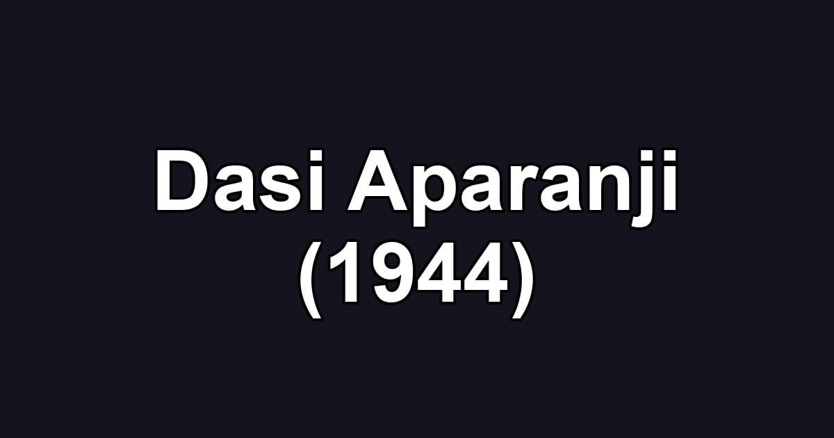 Dasi Aparanji (1944)