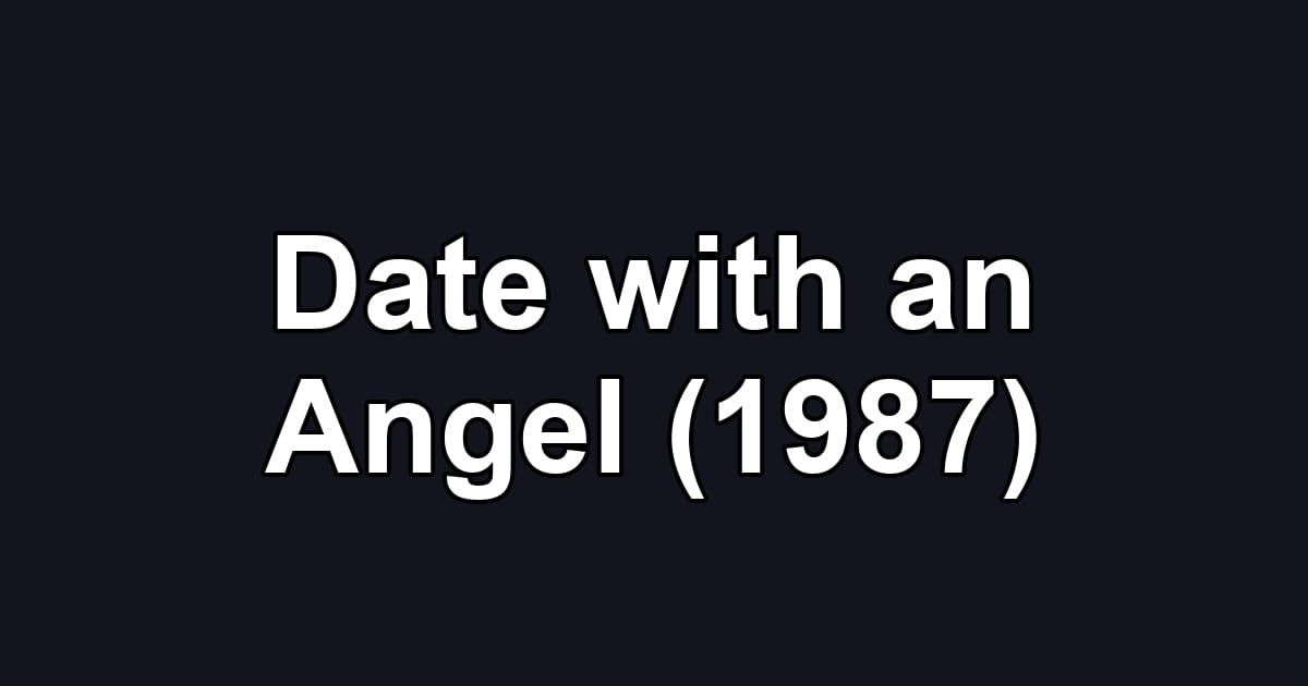 Date with an Angel (1987)