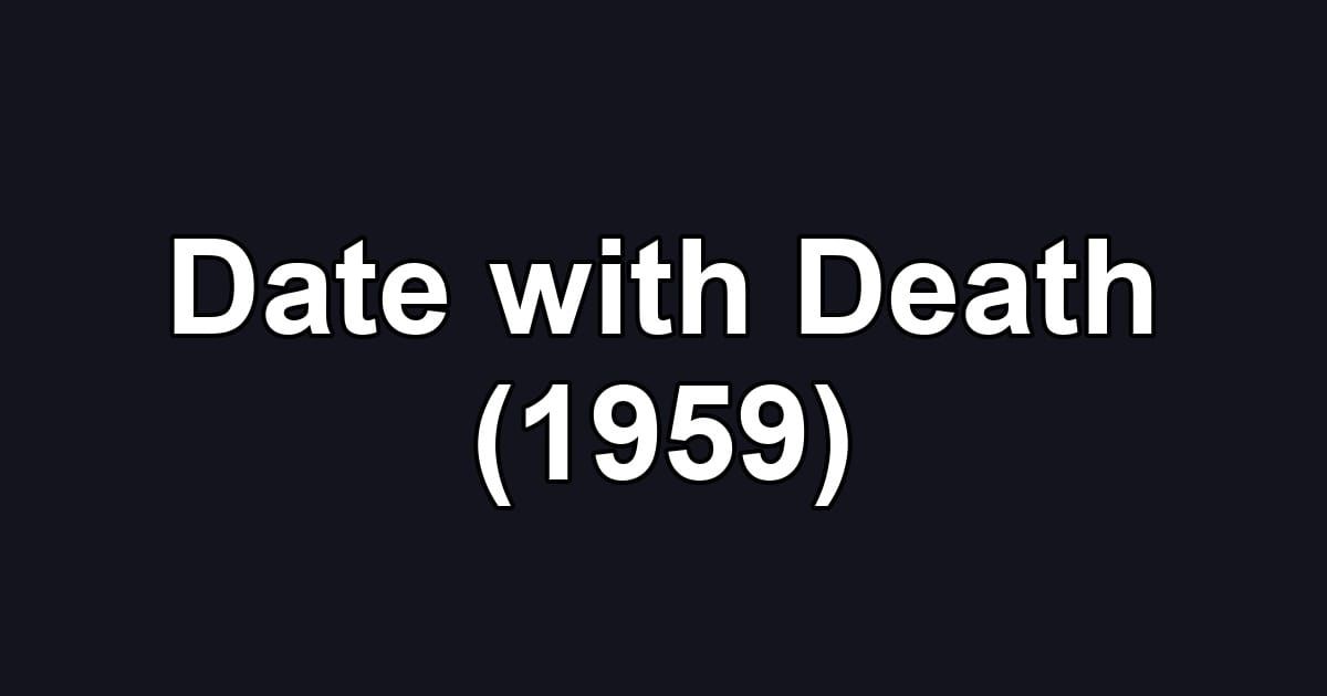 Date with Death (1959)