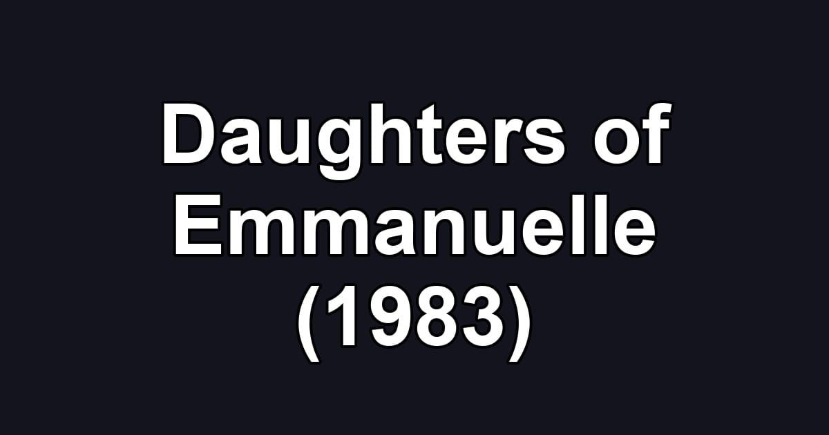 Daughters of Emmanuelle (1983)