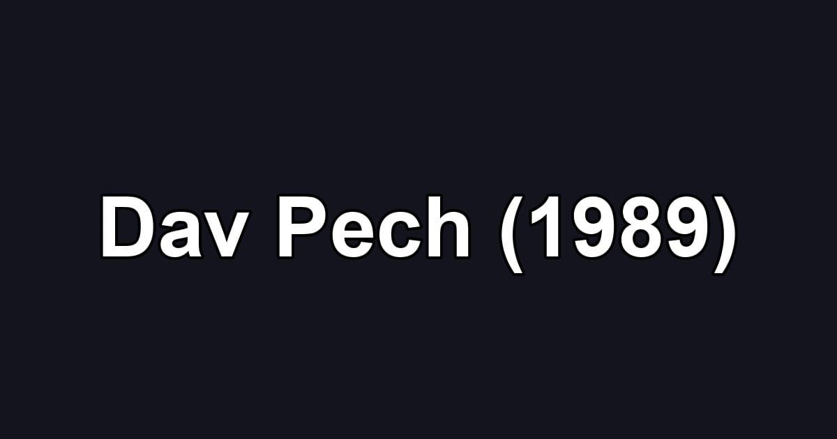 Dav Pech (1989)