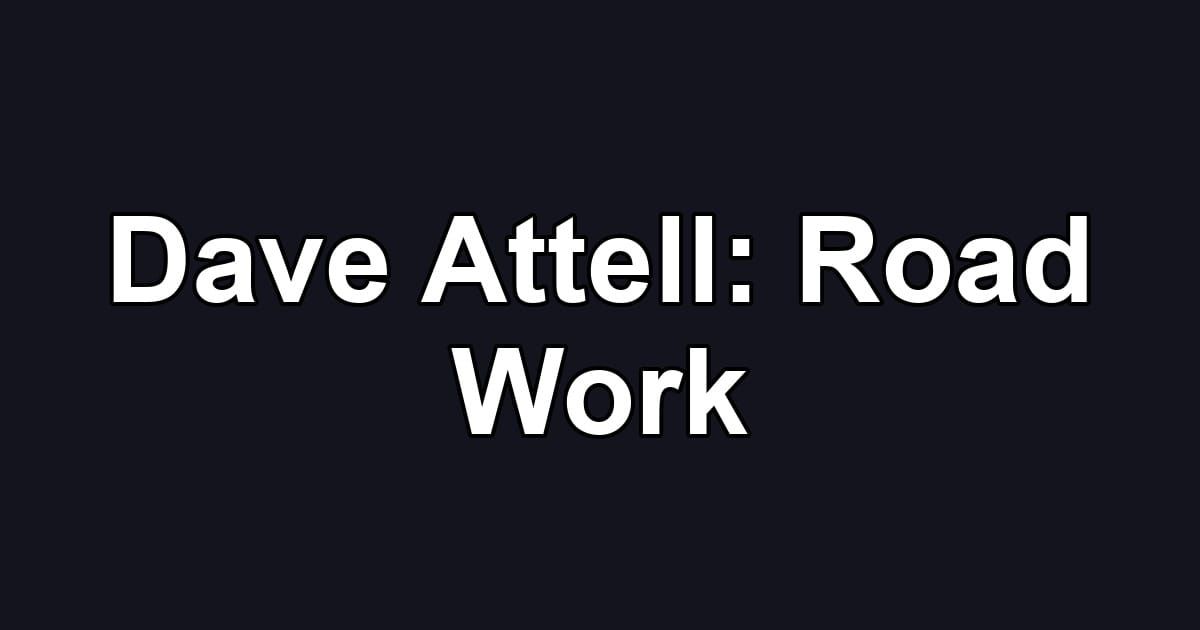 Dave Attell: Road Work