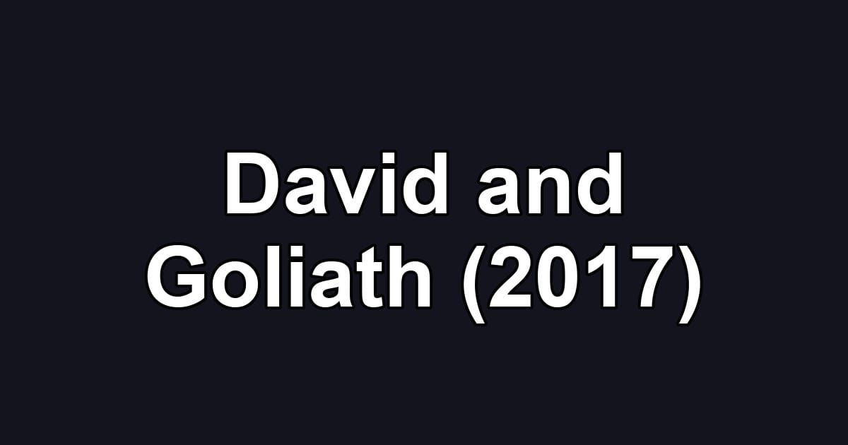 David and Goliath (2017)