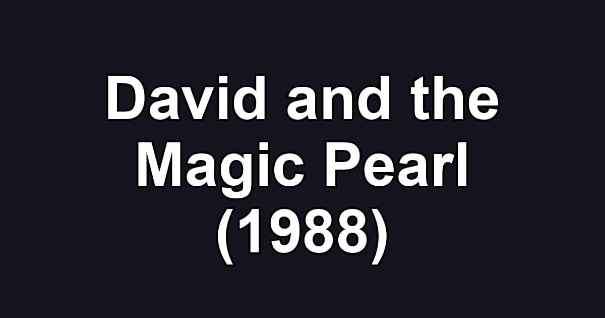 David and the Magic Pearl (1988)