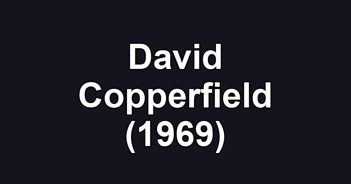 David Copperfield (1969)