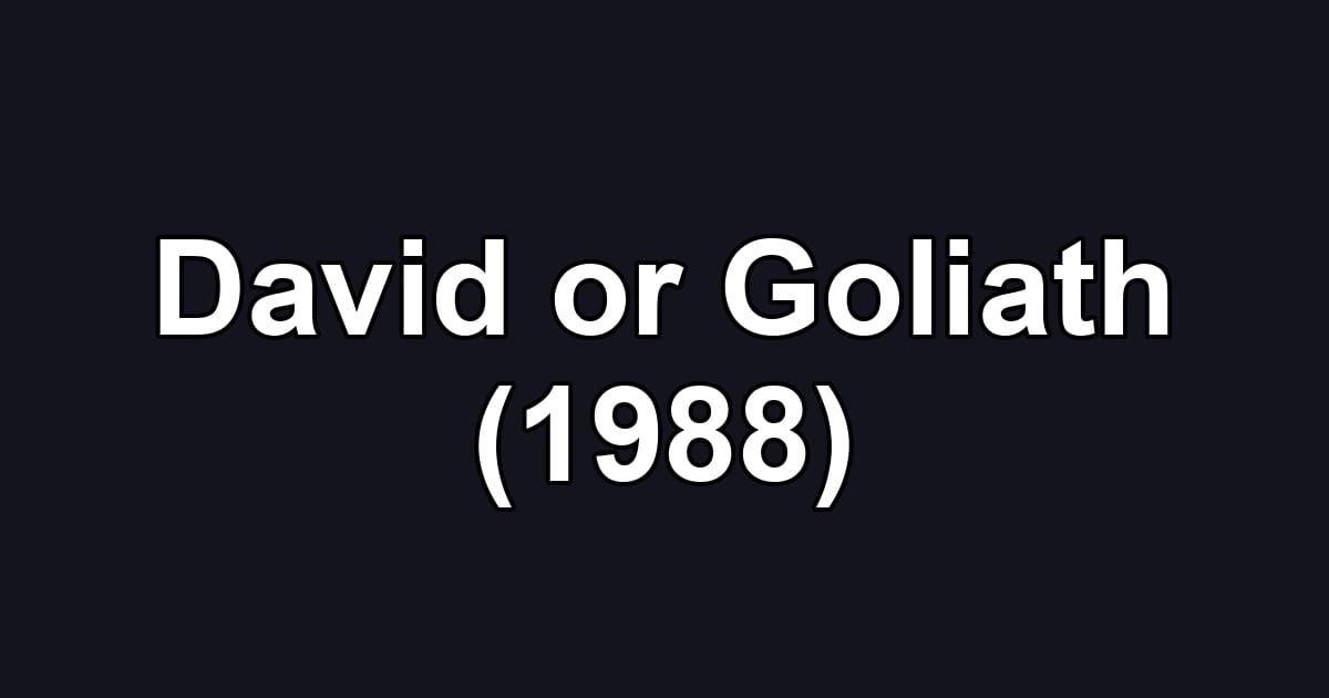 David or Goliath (1988)