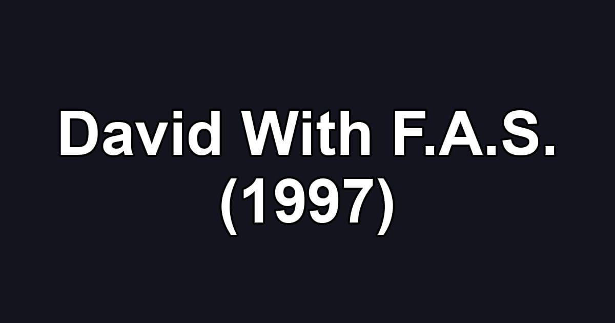 David With F.A.S. (1997)