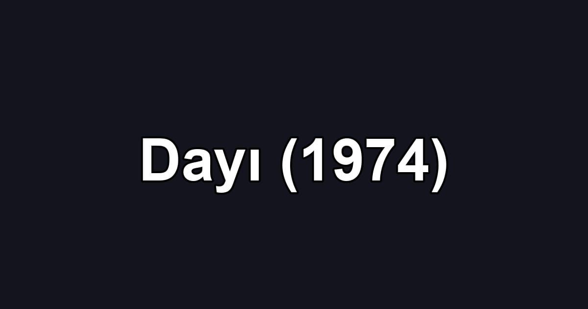 Dayı (1974)