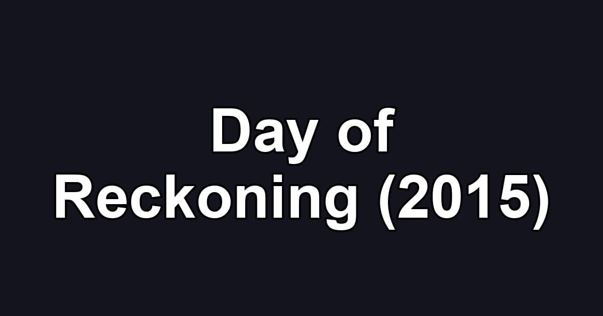 Day of Reckoning (2015)