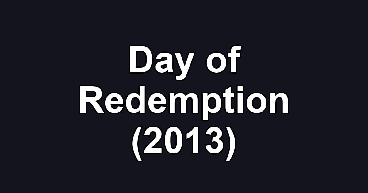 Day of Redemption (2013)