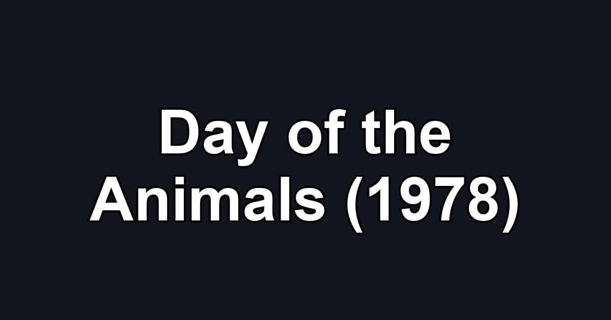 Day of the Animals (1978)