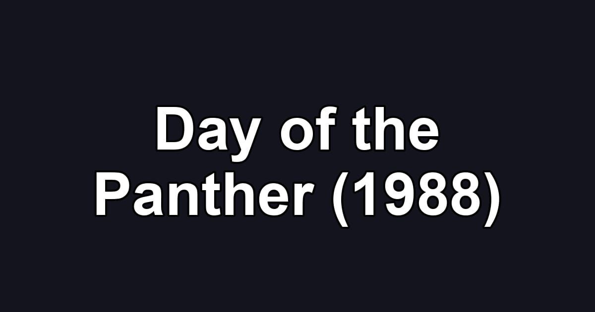 Day of the Panther (1988)