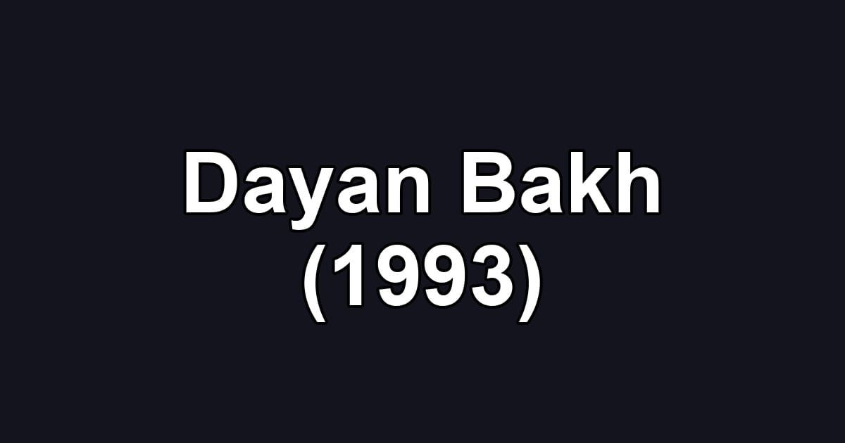 Dayan Bakh (1993)