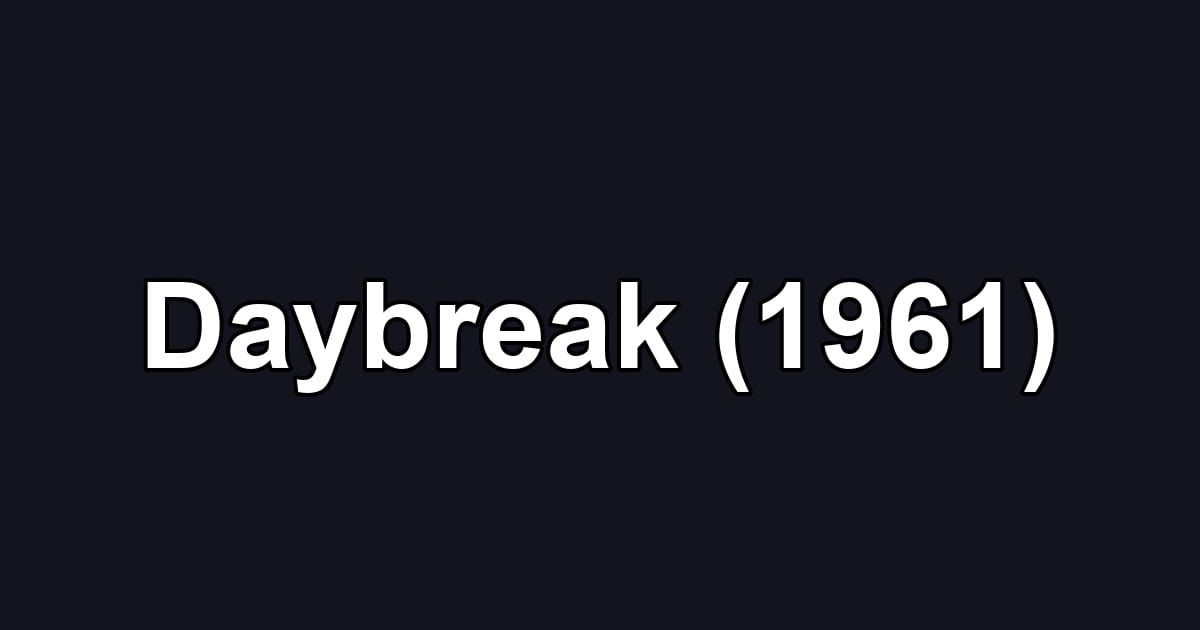 Daybreak (1961)