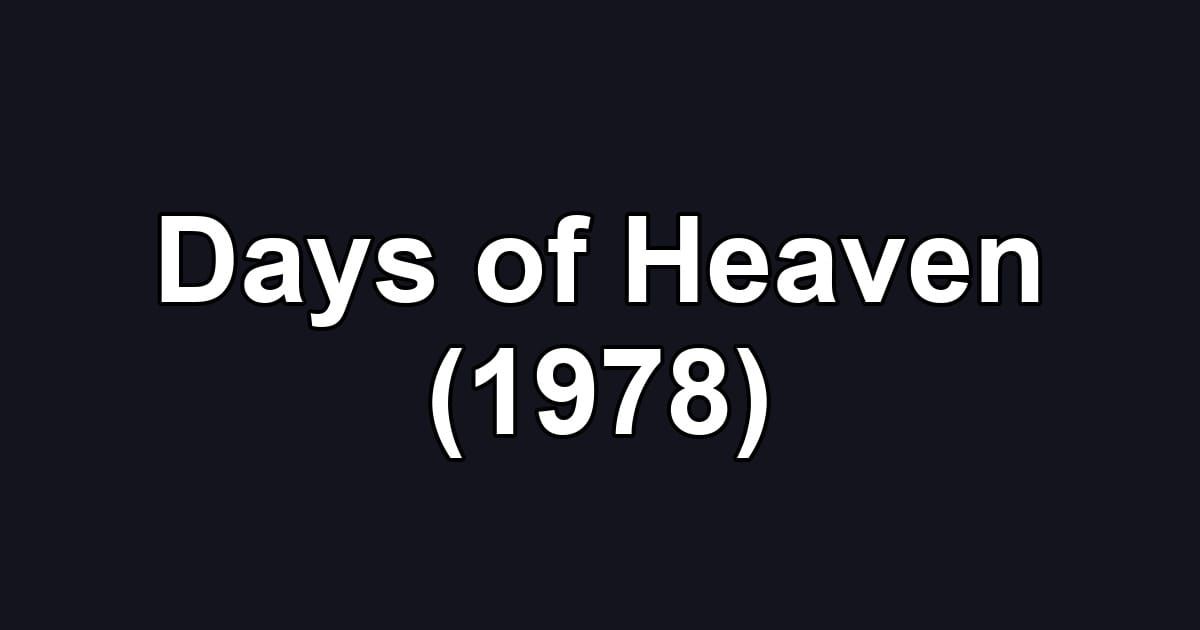 Days of Heaven (1978)