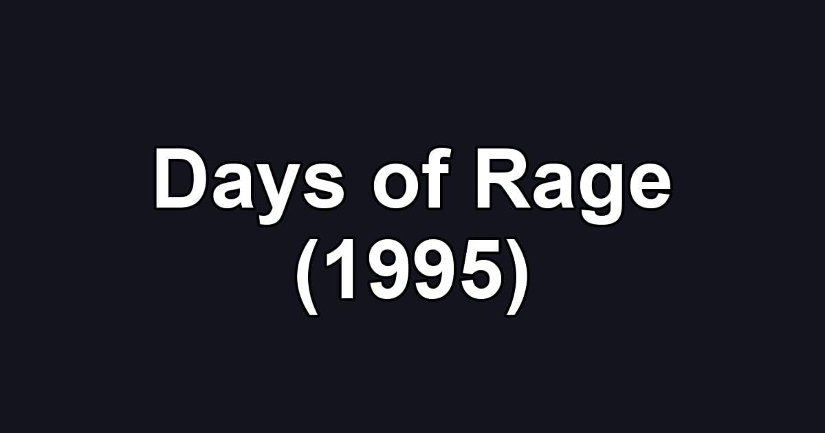 Days of Rage (1995)