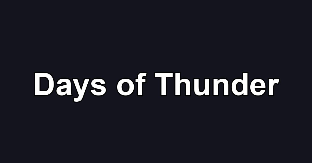 Days of Thunder
